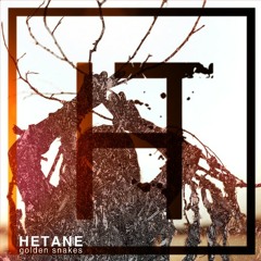 Hetane - Golden snakes remixed by Bipolar Bears