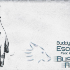 Buddygirrl - Escape (Ft.Iain Mannix & Veela) (Bustre Remix)