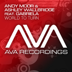 Andy Moor & Ashley Wallbridge feat. Gabriela - World To Turn (Club Mix) [preview]