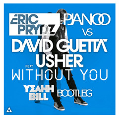 I Pjanoo Without You (Eric Prydz vs. David Guetta feat. Usher)