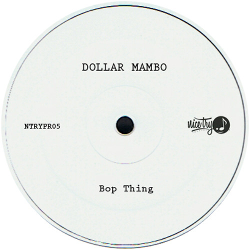 DOLLAR MAMBO - Bop Thing *** FREE DL (WAV) ***
