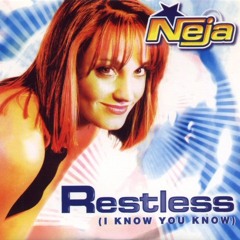 Neja – Restless