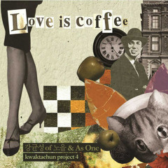 Love Is Coffee - As One & Kang Kyun Sung