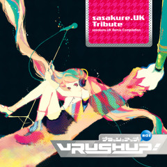 VRUSH UP! #01 -sasakure.UK Tribute- Crossfade