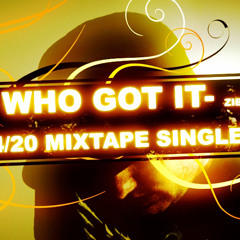 Who Got It- ZIB and Hardaway ft. Mike McFligh
