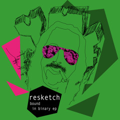 Resketch - Bound in Binary ep - YMF04
