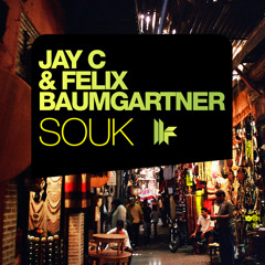 Jay C & Felix Baumgartner - Souk (Thomas Gold Remix)
