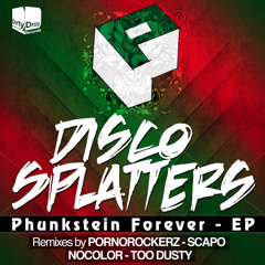 Disco Splatters - Phunkstein (Original Mix) [Dirty Drop rec.]