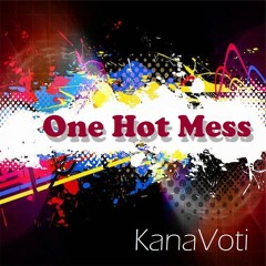 One Hot Mess (Preview)