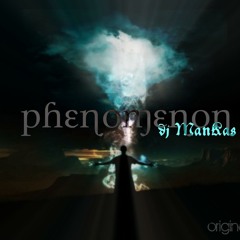 DjManKas - Phenomenon (Original Mix) [Preview]