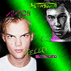 Avicii vs Hardwell - Hello Encoded (W3go Mashup) [FREE DOWNLOAD!!]