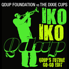 Iko Iko (Qdup's Future Go-Go Edit) Free download!