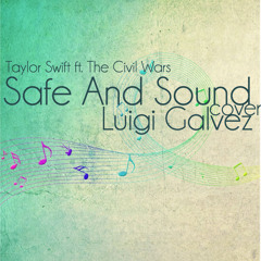 Safe And Sound (Taylor Swift feat. The Civil Wars) Cover - Luigi Galvez