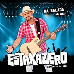 Estakazero - Na Balada Ao Vivo - 01 - Balada