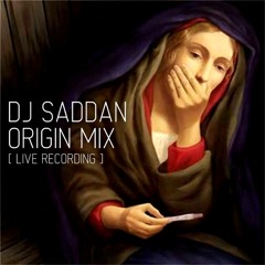 DJ Saddan - Origin Mix