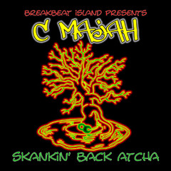 C Majah - Skankin Back Atcha (dj set - May 2006)