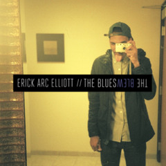 The Blues (Prod. By Erick Arc Elliott)