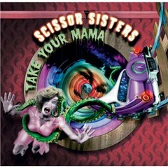 Scissor Sisters vs Guns'n Roses - Sweet Mama O' Mine (Mashup)