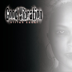 Virian Kanai- Good Vibration 2012