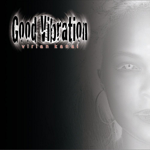 Virian Kanai- Good Vibration 2012
