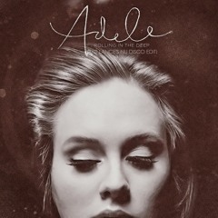 Adele - Rolling in the deep (Just Lance's Nu Disco Edit)