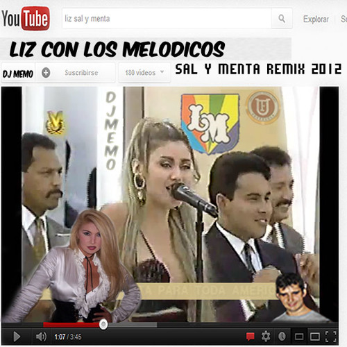 Liz con los Melodicos-Sal y Menta Remix 2012
