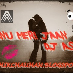 JANU MERE JAAN - DJ ASHIK