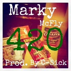 Marky McFly- 420 (Prod. C-Sick)