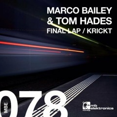 Marco Bailey and Tom Hades - Final Lap (original mix)