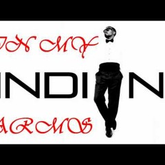 In My Arms - The indian