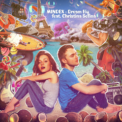 Mindex Feat. Christina Sofina - Dream Big