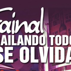 Fainal - Bailando Todo Se Olvida