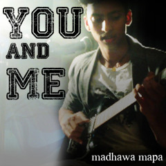 You And Me - Lifehouse Cover by Madhawa Mapa