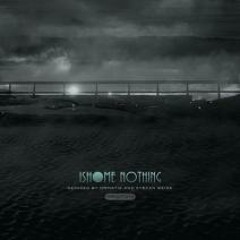 Ishome - Nothing Ormatie Remix
