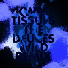 Kwes. - Tissues (The Deuces Wild Remix)