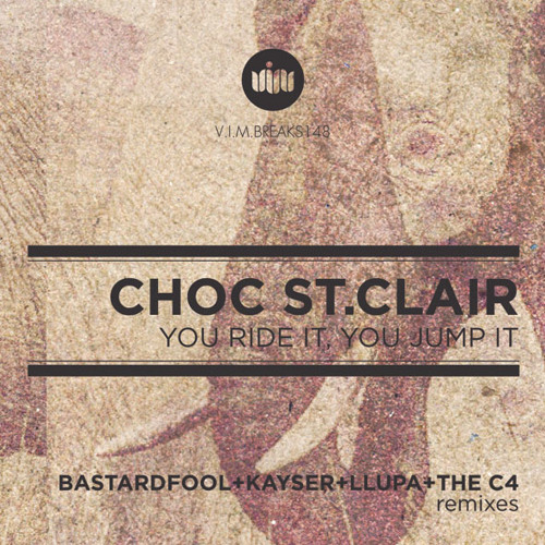 Choc St. Clair - You Ride It, You Jump It (Llupa's Knievel Remix) PREVIEW