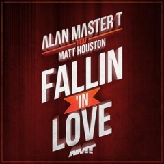 ALAN MASTER T FEAT MATT HOUSTON - FALLIN IN LOVE ( ALLLEX RIO LOCO REMIX ) RADIO EDIT /// DJ CENTER