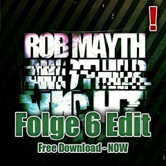 Rob Mayth - Another N8 (Folge 6 Edit)