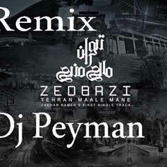 Tehran male mane remix  ( DJ Peyman)