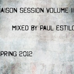 Maison Session Volume III - Paul Estilo
