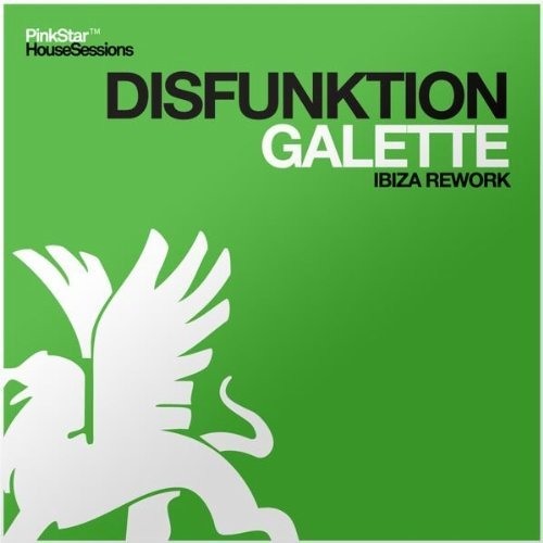 Disfunktion - Galette (David Gravell Remix) [PinkStar Records] OUT NOW!