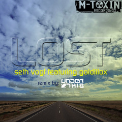 Seth Vogt feat. Goldillox - Lost (Under This Remix) [M-Toxin Recordings]