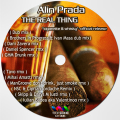 ALIN PRADA - The real thing'' cigarette & whisky ''( Brothers In Progress & Ivan Masa wine mix )
