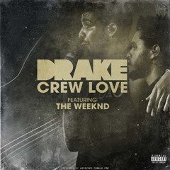 Crew Love (Drake Cover)