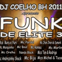 13-Mc Michel e Tucano - Vida Louca Acabou-Cd Funk de Elite 3-Dj Coelho Bh 2011