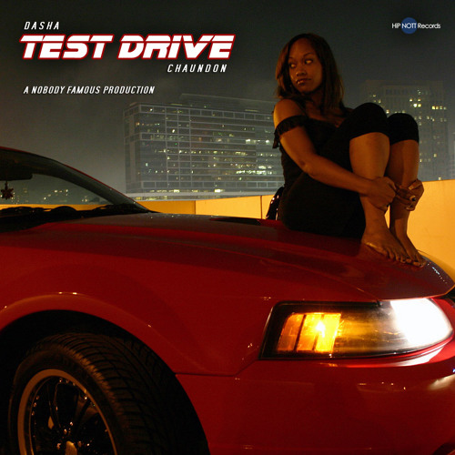 Stream Dasha - Test Drive (feat. Chaundon) [prod by Nobody Famous] by ...