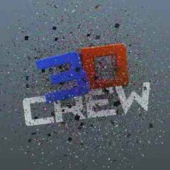 3D crew vol 2 ( 3 Dimensional donk) mixdown