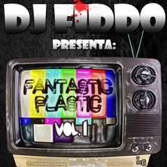 DJ Fiddo - Fantastic Plastic Vol. 1
