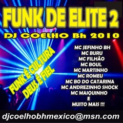 10-MC YURI BH-VÓ-DJ COELHO BH 2010-CD FUNK DE ELITE 2