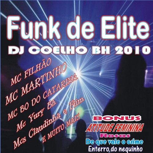 05-MC CAÇULA-PENA PROVISORIA-CD FUNK DE ELITE 2010-DJ COELHO BH